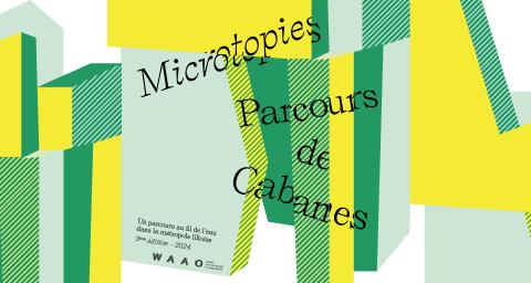 "Microtopies - Parcours des Cabanes" est de retour